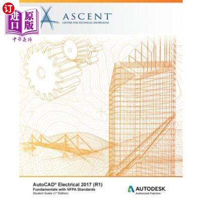 海外直订AutoCAD Electrical 2017 (R1): Fundamentals with Nfpa Standards: Autodesk Authori AutoCAD El