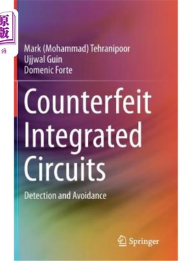 海外直订Counterfeit Integrated Circuits: Detection and Avoidance 假冒集成电路:检测与避免