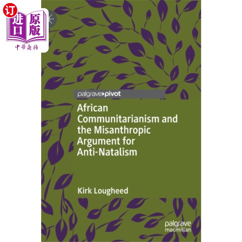 海外直订African Communitarianism and the Misanthropic Ar... 非洲社群主义与反自然主义的厌世论
