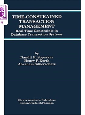 海外直订Time-Constrained Transaction Management: Real-Time Constraints in Database Trans 时间约束事务管理:数据库事