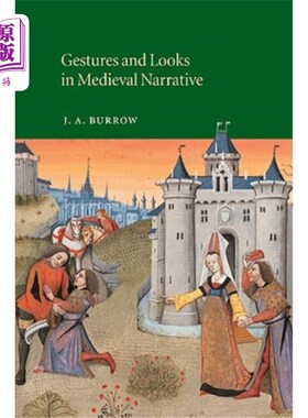 海外直订Gestures and Looks in Medieval Narrative 手势和中世纪叙事