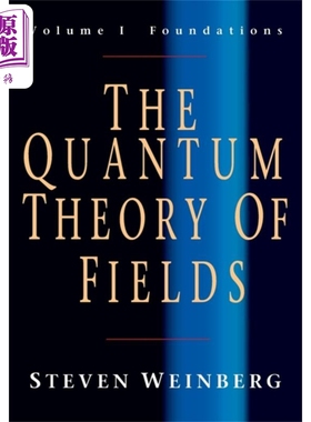 预售 史蒂文温伯格 场的量子理论 基础 卷一 诺贝尔奖 The Quantum Theory of Fields 英文原版 Steven Weinberg【中商原版】