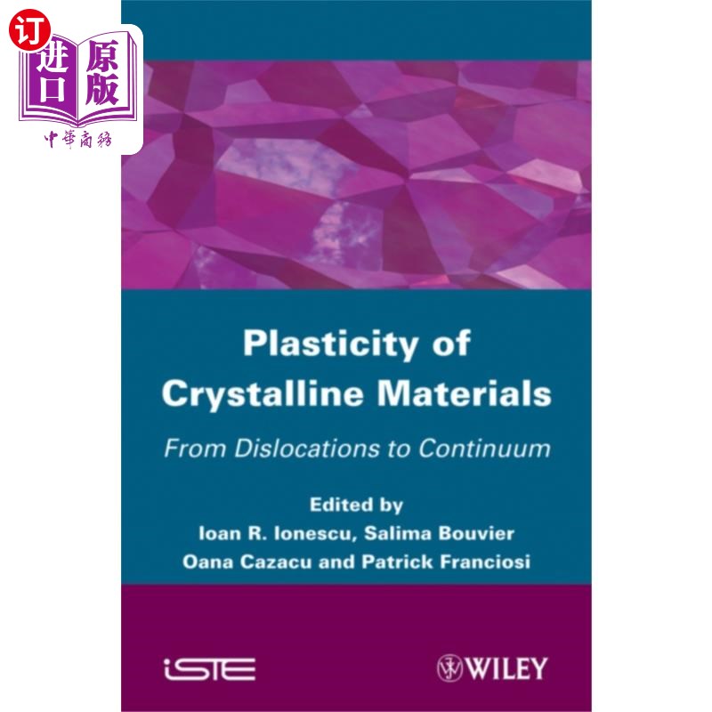海外直订Plasticity of Crystalline Materials - From Dislo... 结晶材料的塑性——从位错到连续体