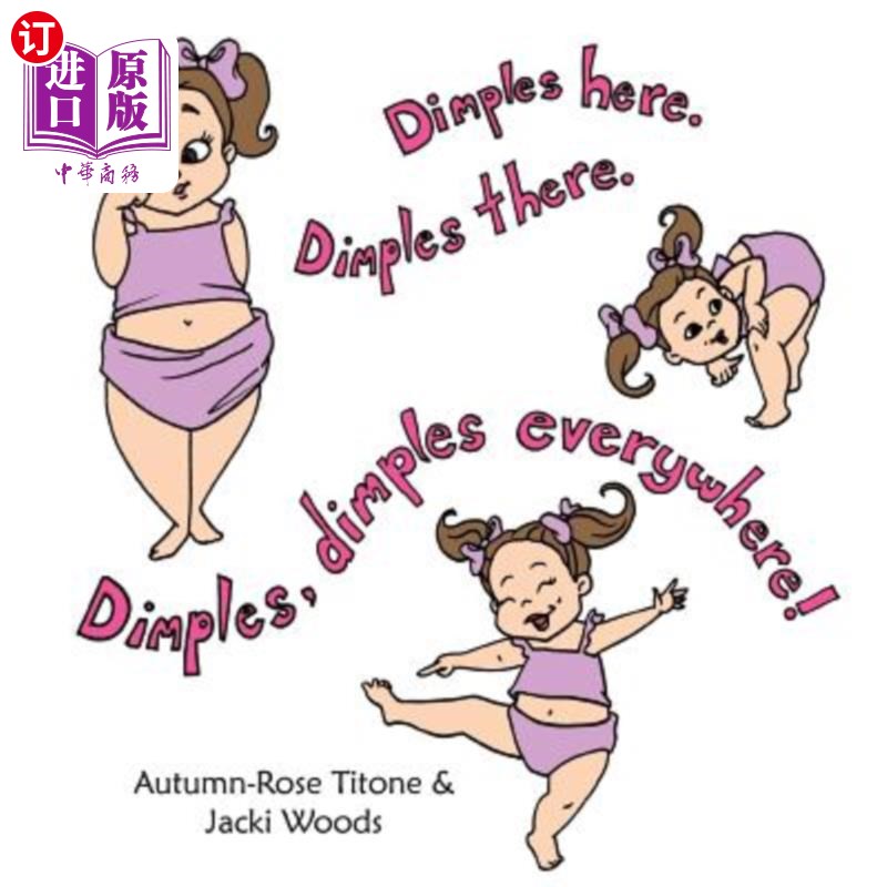 海外直订Dimples Here. Dimples There. Dimples, dimples everywhere! 这里有酒窝。酒窝在那里。酒窝，到处都是酒窝！