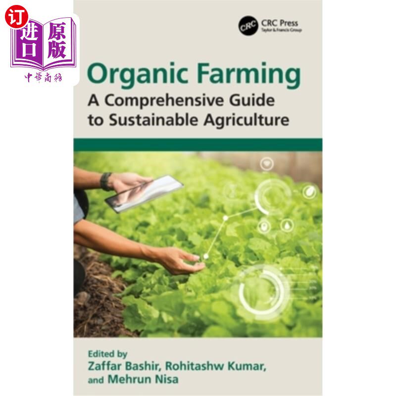 海外直订Organic Farming: A Comprehensive Guide to Sustainable Agriculture 有机农业:可持续农业综合指南