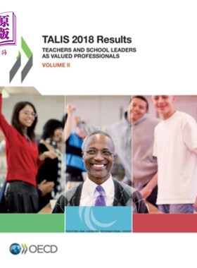 海外直订TALIS 2018 Results (Volume II) Talis 2018结果(第二卷)教师和学校领导作为有价值的专业人员