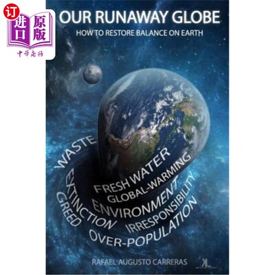 海外直订Our Runaway Globe: How To Restore Balance On Earth 我们失控的地球:如何恢复地球的平衡