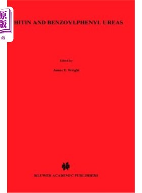 海外直订Chitin and Benzoylphenyl Ureas 几丁质和苯甲酰苯脲