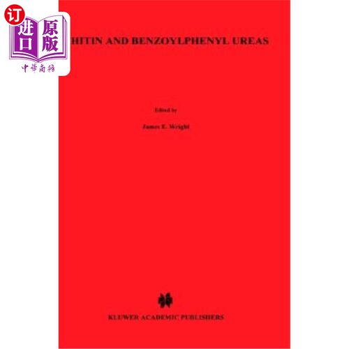 海外直订Chitin and Benzoylphenyl Ureas 几丁质和苯甲酰苯脲