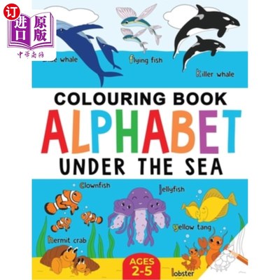 海外直订Under the Sea Colouring Book for Children: Alphabet of Sea Life: Ages 2-5 海底儿童彩色书:海洋生物字母表:2-5