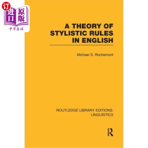 海外直订A Theory of Stylistic Rules in English 英语文体规则理论