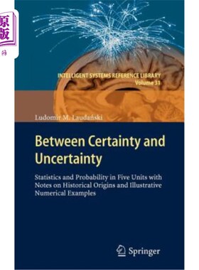 海外直订Between Certainty and Uncertainty: Statistics and Probability in Five Units with 在确定性和不确定性之间：五
