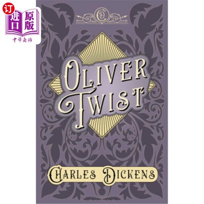 海外直订Oliver Twist: The Parish Boy's Progress - With Appreciations and Criticisms By G 《雾都孤儿:教区男孩的进步-