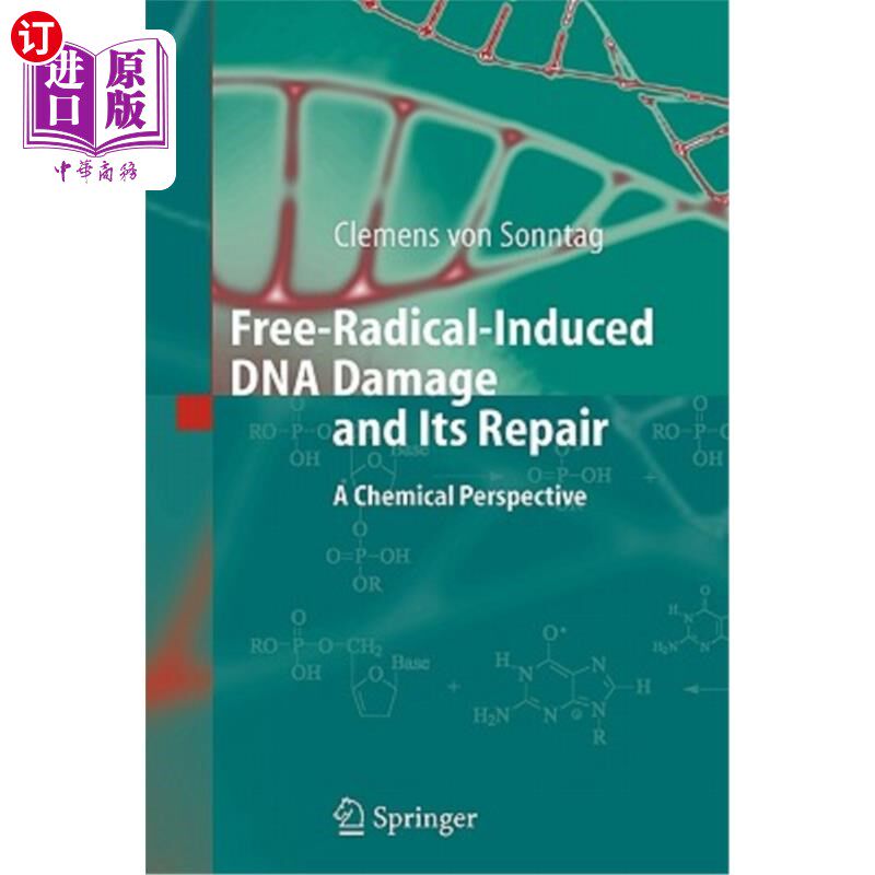 海外直订Free-Radical-Induced DNA Damage and Its Repair: A Chemical Perspective 自由基诱导的DNA损伤及其修复：化学视角