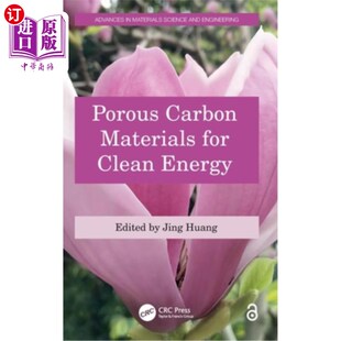 海外直订Porous Carbon Materials for Clean Energy Porous Carbon Materials for Clean Energy