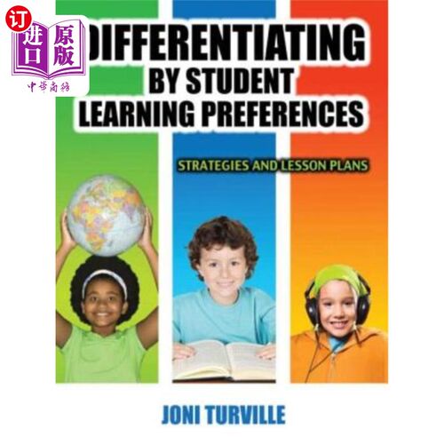 海外直订Differentiating by Student Learning Preferences: Strategies and Lesson Plans 根据学生的学习偏好区分:策略和