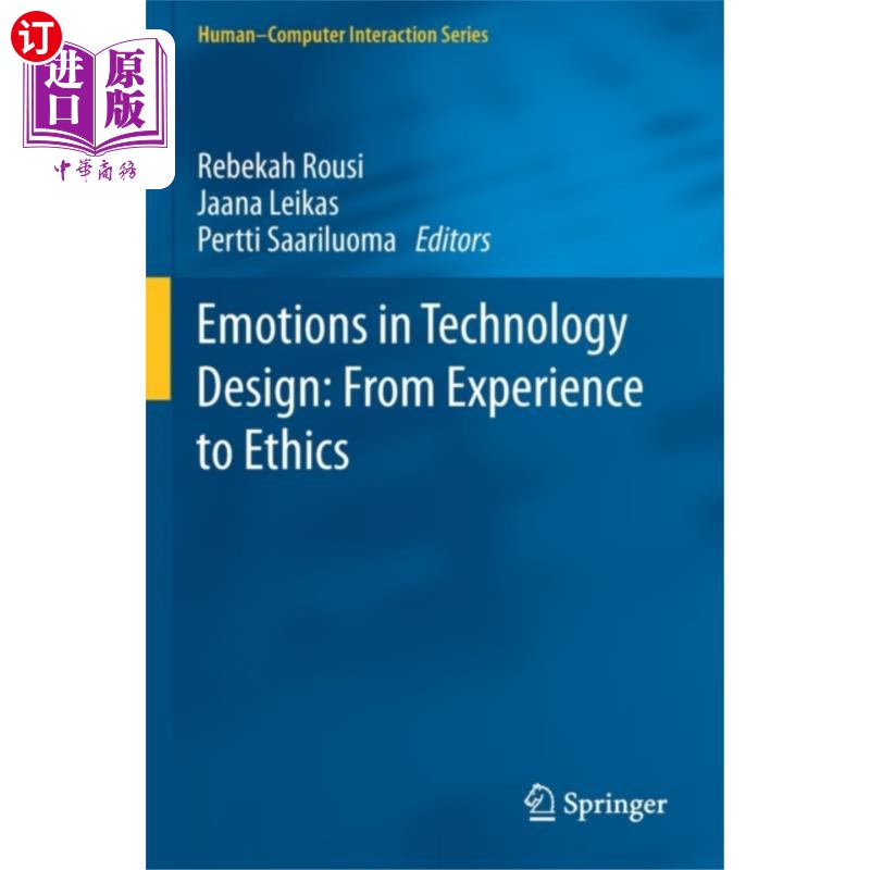 海外直订Emotions in Technology Design: From Experience t... 技术设计中的情感:从经验到伦理