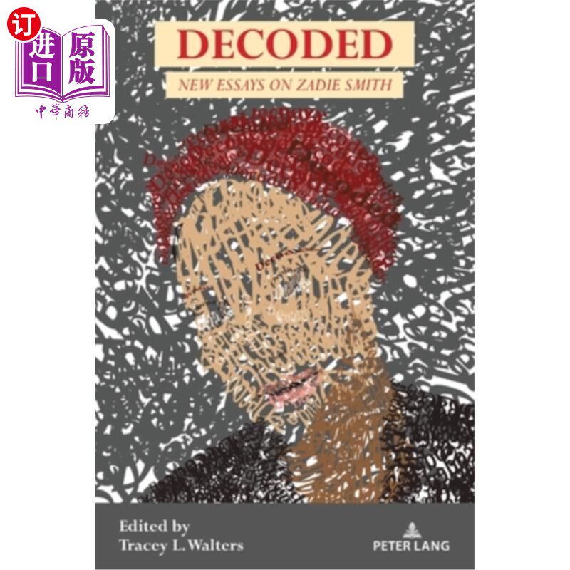 海外直订Decoded; New Essays on Zadie Smith 解码;查蒂·史密斯新论文集