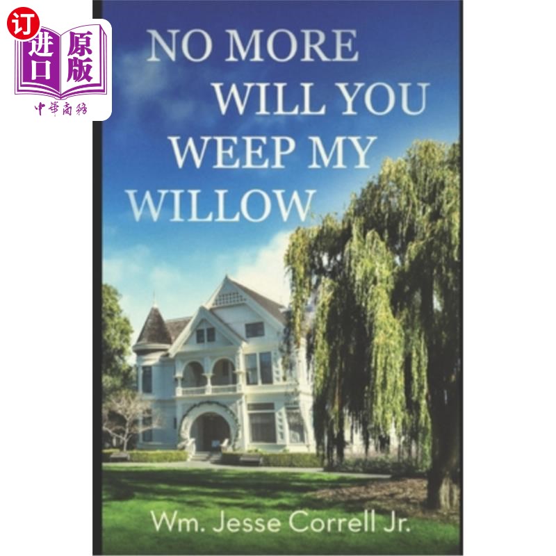 海外直订No More Will You Weep My Willow 你不再为我的柳树哭泣