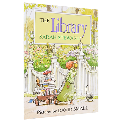 爱书人黄茉莉 David Small插图英文原版 The Library Sarah Stewart【中商原版】