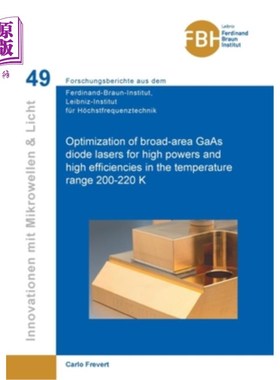 海外直订Optimization of broad-area GaAs diode lasers for high powers and high efficienci 200-220 K温