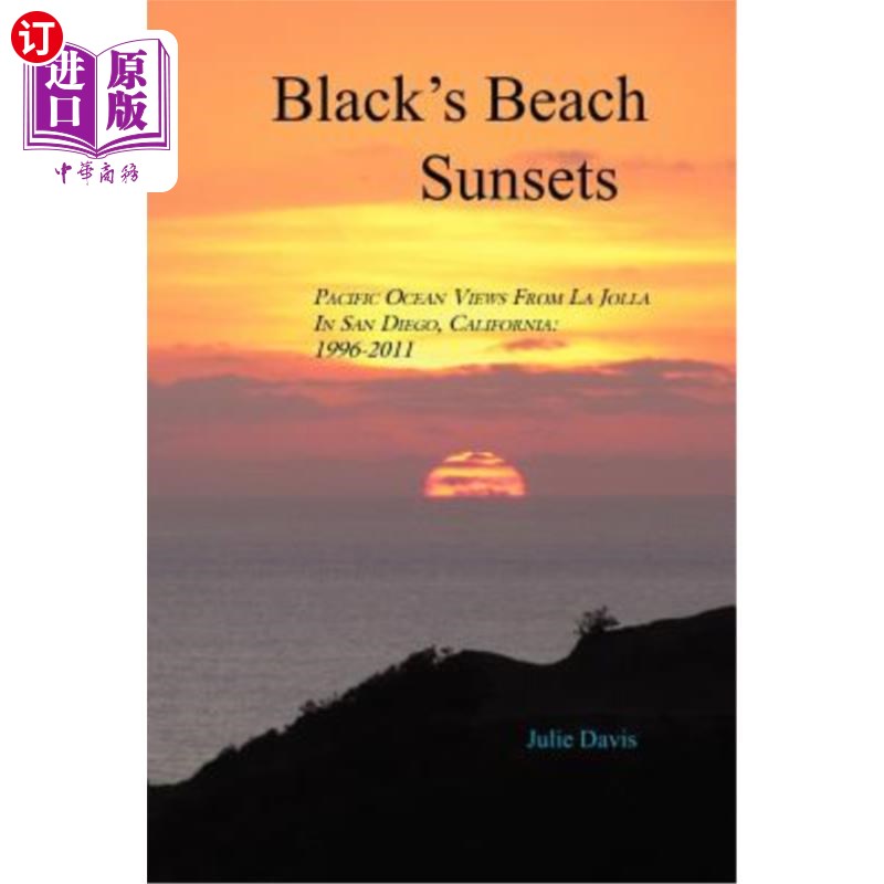 海外直订Black's Beach Sunsets: Pacific Ocean Views from La Jolla in San Diego, Californi 布莱克海滩日落：从加利福尼