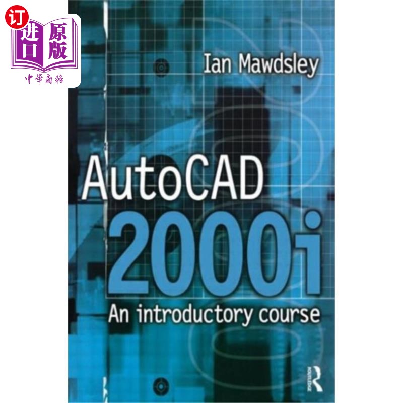 海外直订AutoCAD 2000i: An Introductory Course AutoCAD 2000i:入门课程