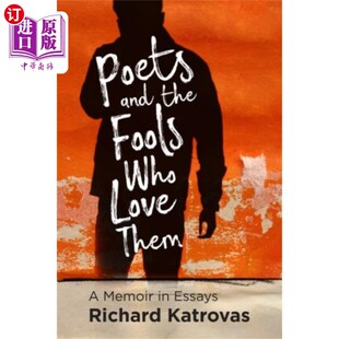 海外直订Poets and the Fools Who Love Them 诗人和爱他们的傻瓜