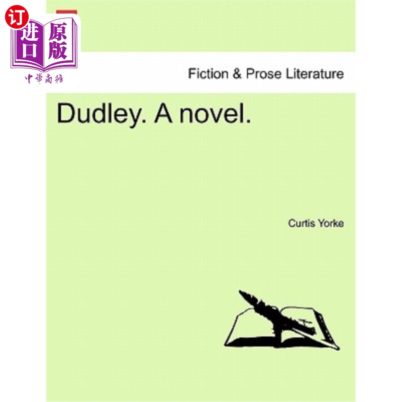海外直订Dudley. a Novel. Third Edition.达德利。一本小说。第三版。