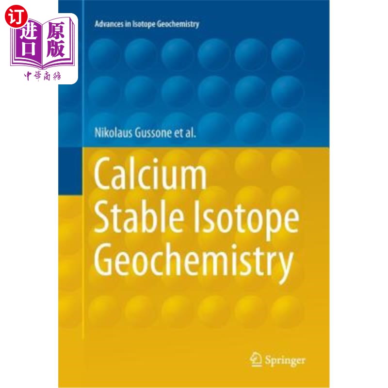 海外直订Calcium Stable Isotope Geochemistry 钙稳定同位素地球化学