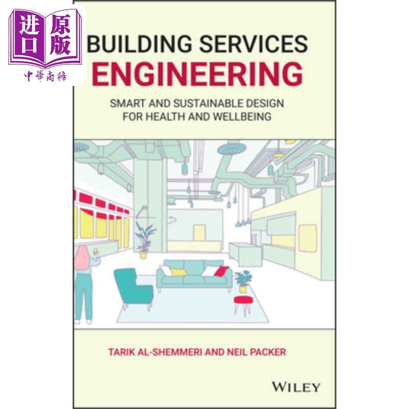 建筑服务工程：健康和福祉的智能和可持续设计 Building Services Engineering Tarik Al-Shemmeri 英文原版 中商原版