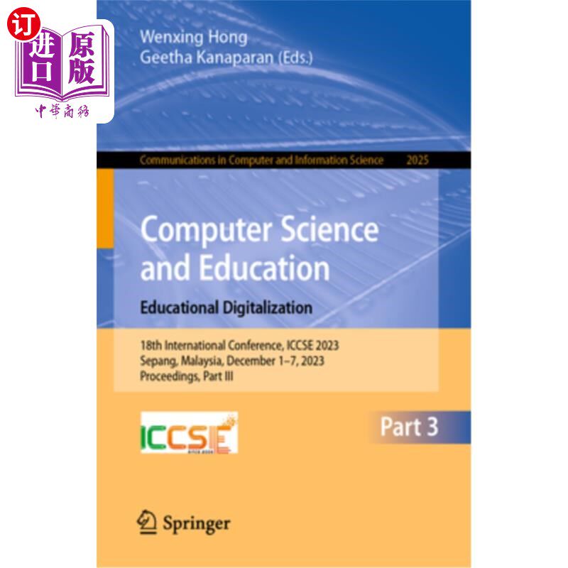 海外直订Computer Science and Education. Educational Digitalization: 18th International C Computer S