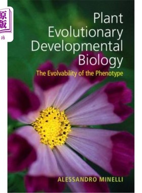 海外直订Plant Evolutionary Developmental Biology: The Evolvability of the Phenotype 植物进化发育生物学:表型的可进化性