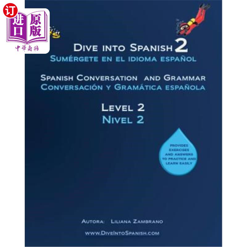 海外直订Dive into Spanish 2: Spanish Conversation and Grammar Level 2 学习西班牙语2：西班牙语会话和语法2级