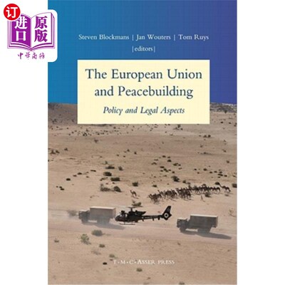 海外直订The European Union and Peacebuilding: Policy and Legal Aspects 欧洲联盟与建设和平:政策和法律方面