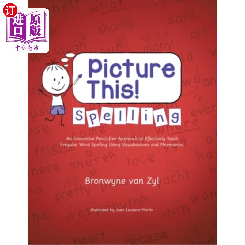 海外直订Picture This! Spelling: An Innovative Pencil-Free Approach to Effectively Teach  想象一下！拼写：一种创新的