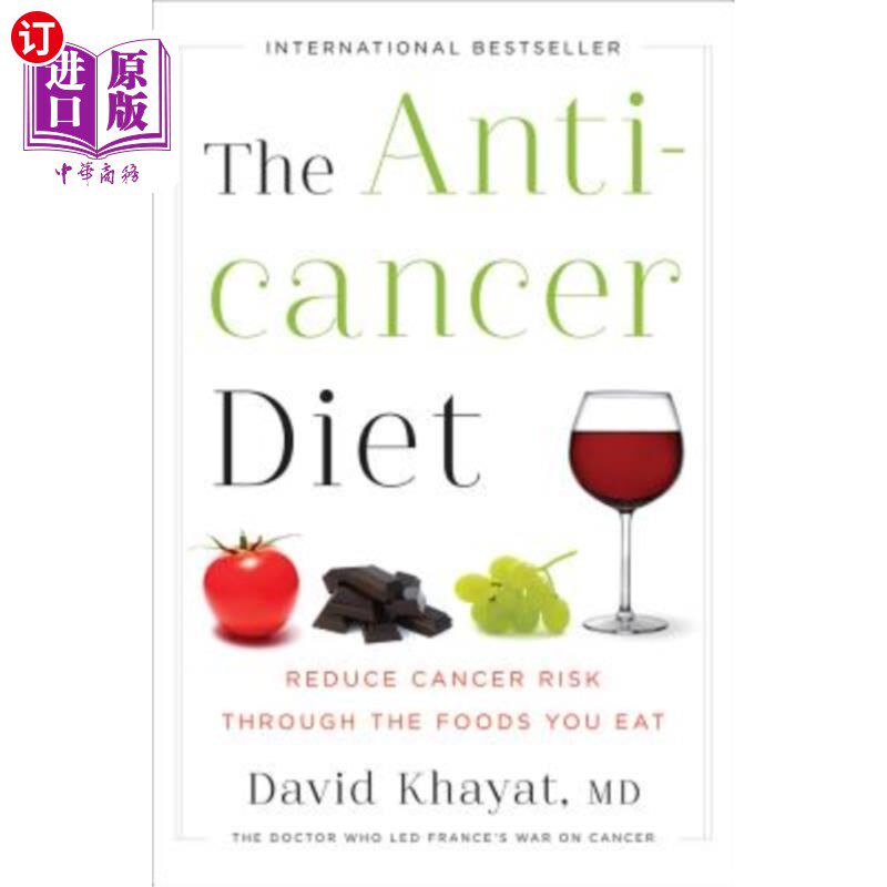 海外直订医药图书The Anticancer Diet: Reduce Cancer Risk Through the Foods You Eat 抗癌饮食:通过你吃的食物来降低癌症