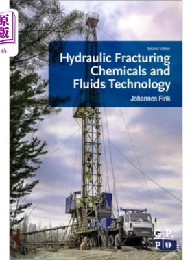 海外直订Hydraulic Fracturing Chemicals and Fluids Technology 水力压裂药剂及压裂液技术