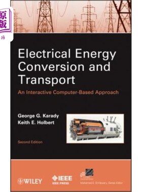 海外直订Electrical Energy Conversion and Transport: An Interactive Computer-Based Approa 电能转换与传输：基于计算机