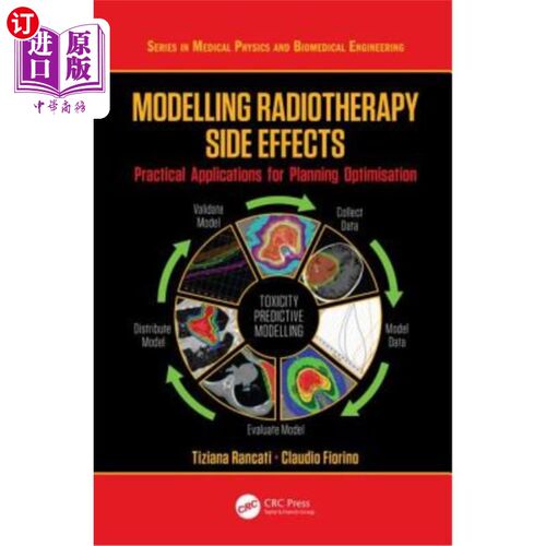 海外直订医药图书Modelling Radiotherapy Side Effects: Practical Applications for Planning Optimis 放射治疗副作用建模