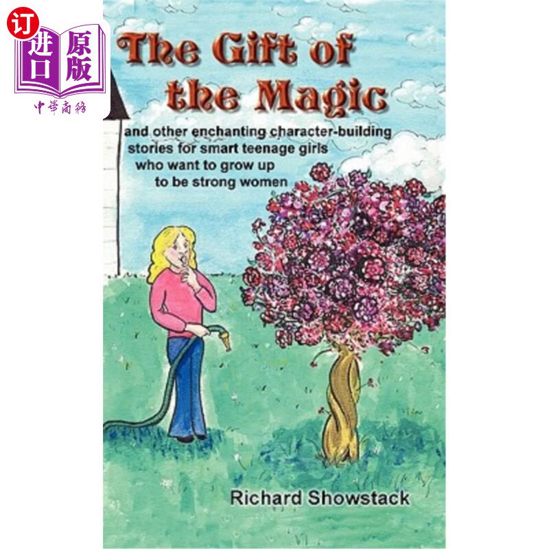 【中商海外直订】the gift of the magic: and other enchanting char