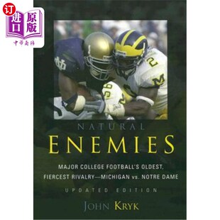 海外直订Natural Enemies: Major College Football's Oldest, Fiercest Rivalry-Michigan vs.  自然的敌人:主要大学橄榄球