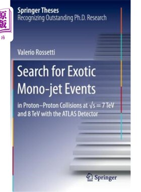 海外直订Search for Exotic Mono-Jet Events: In Proton-Proton Collisions at √s=7 TeV 寻找奇异的单喷流事件：在&#
