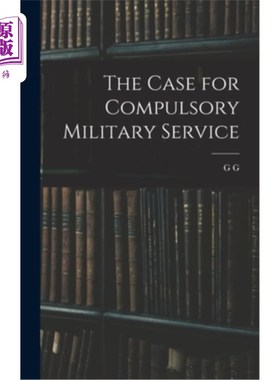 海外直订The Case for Compulsory Military Service 义务兵役制的案例