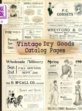 海外直订Vintage Dry Goods Catalog Pages: 20-sheet Collection of Ephemera for Junk Journa 古董干货目录页:20页收集垃