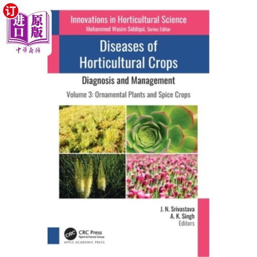 海外直订Diseases of Horticultural Crops: Diagnosis and Management: Volume 3: Ornamental  园艺作物病害:诊断和管理:卷