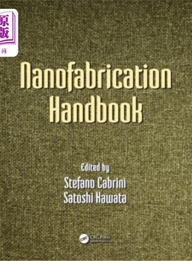 海外直订Nanofabrication Handbook 奈米制造手册