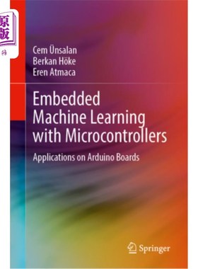 海外直订Embedded Machine Learning with Microcontrollers: Applications on Arduino Boards Embedded Ma