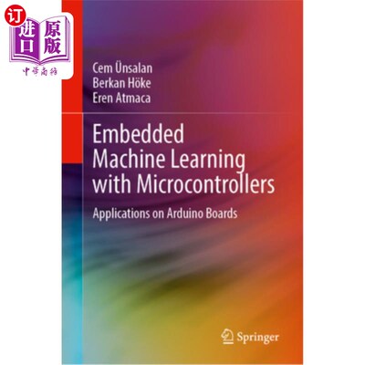 海外直订Embedded Machine Learning with Microcontrollers: Applications on Arduino Boards Embedded Ma