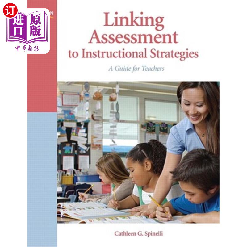 海外直订Linking Assessment to Instructional Strategies: A Guide for Teachers 将评估与教学策略联系起来:教师指南